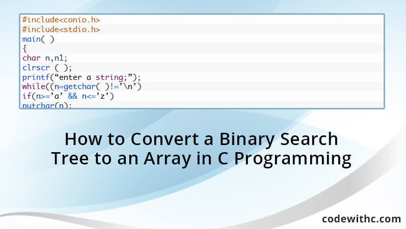 How-to-Convert-a-Binary-Search-Tree-to-an-Array-in-C-Programming